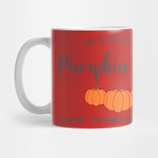 pick your own pumpkin fall t-shirt Mug